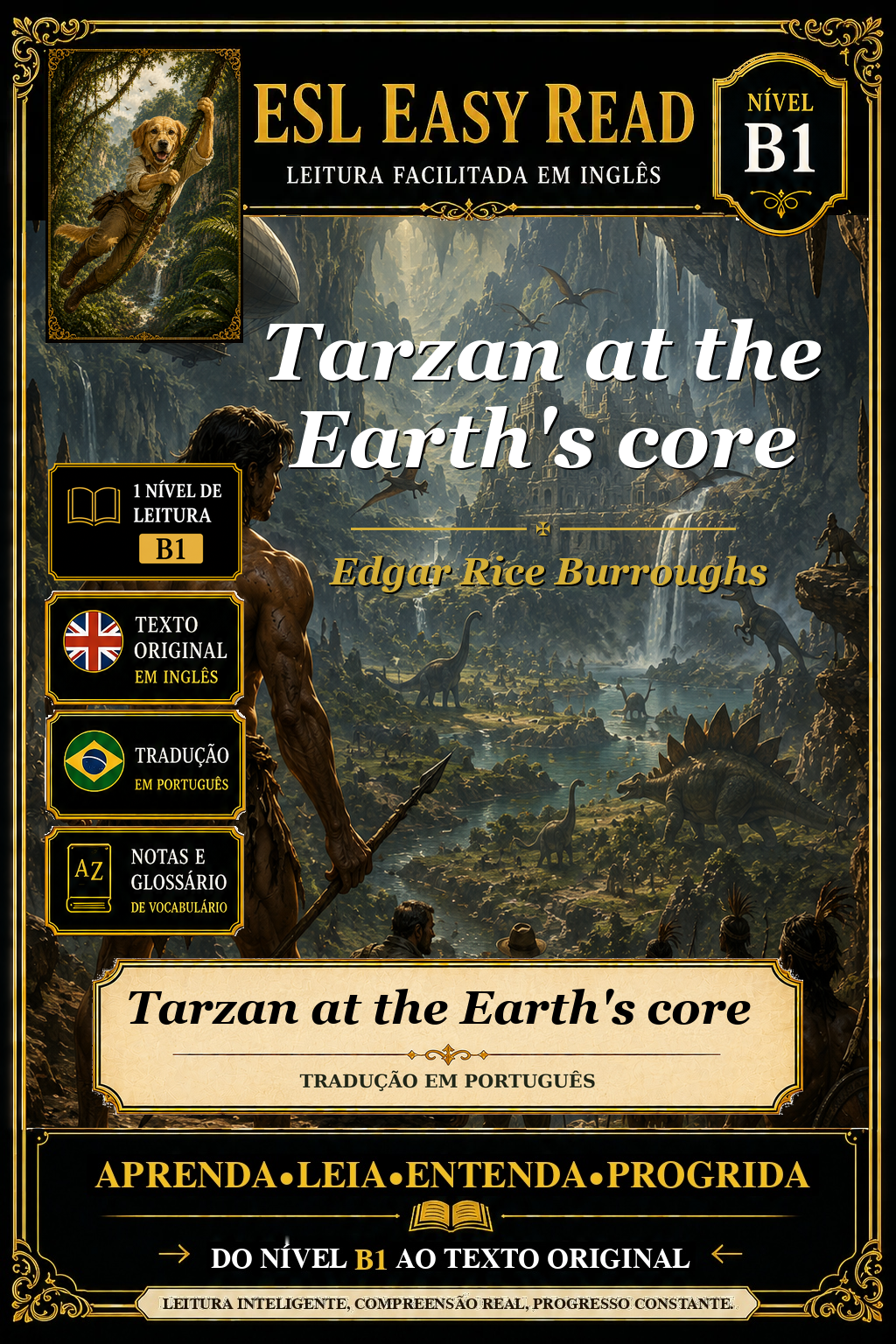 Capa de Tarzan at the Earth's core